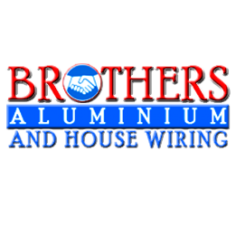 Brothers Aluminium & House Wiring Services